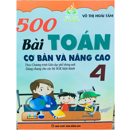 Sách - 500 Bài Toán Cơ Bản Và Nâng Cao Lớp 4