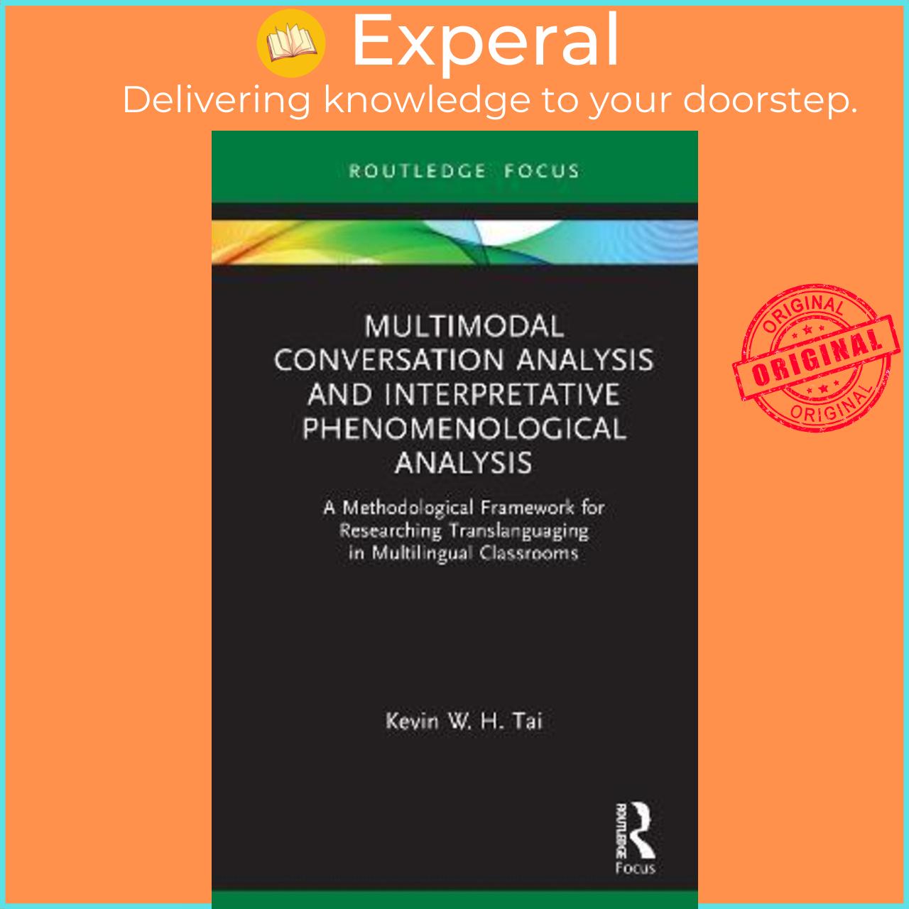 Hình ảnh Sách - Multimodal Conversation Analysis and Interpretative Phenomenological A by Kevin W. H. Tai (UK edition, hardcover)