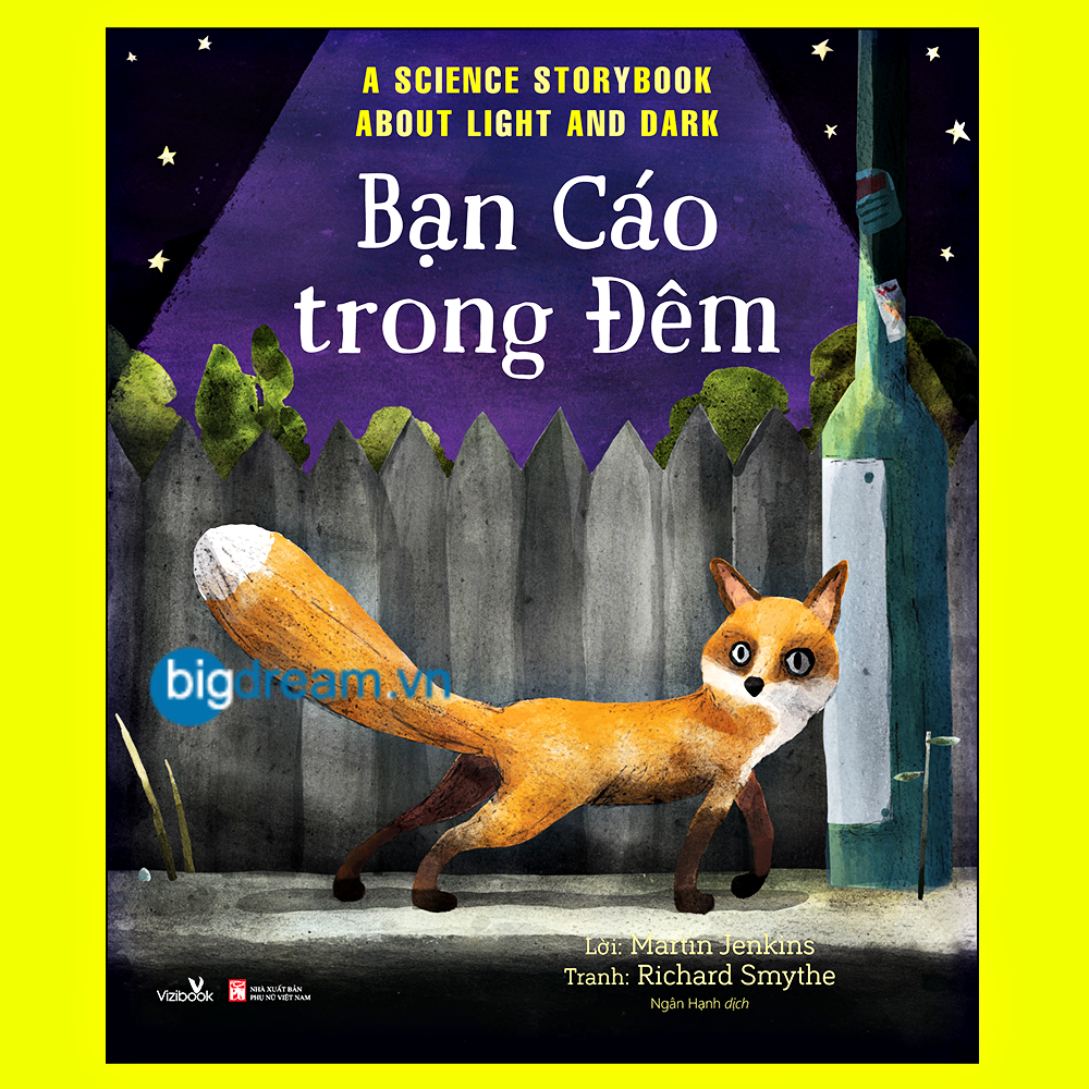 Bạn Cáo trong Đêm - A Science Storybook About Light And Dark Truyện kể cho bé trước giờ đi ngủ phát triển tư duy