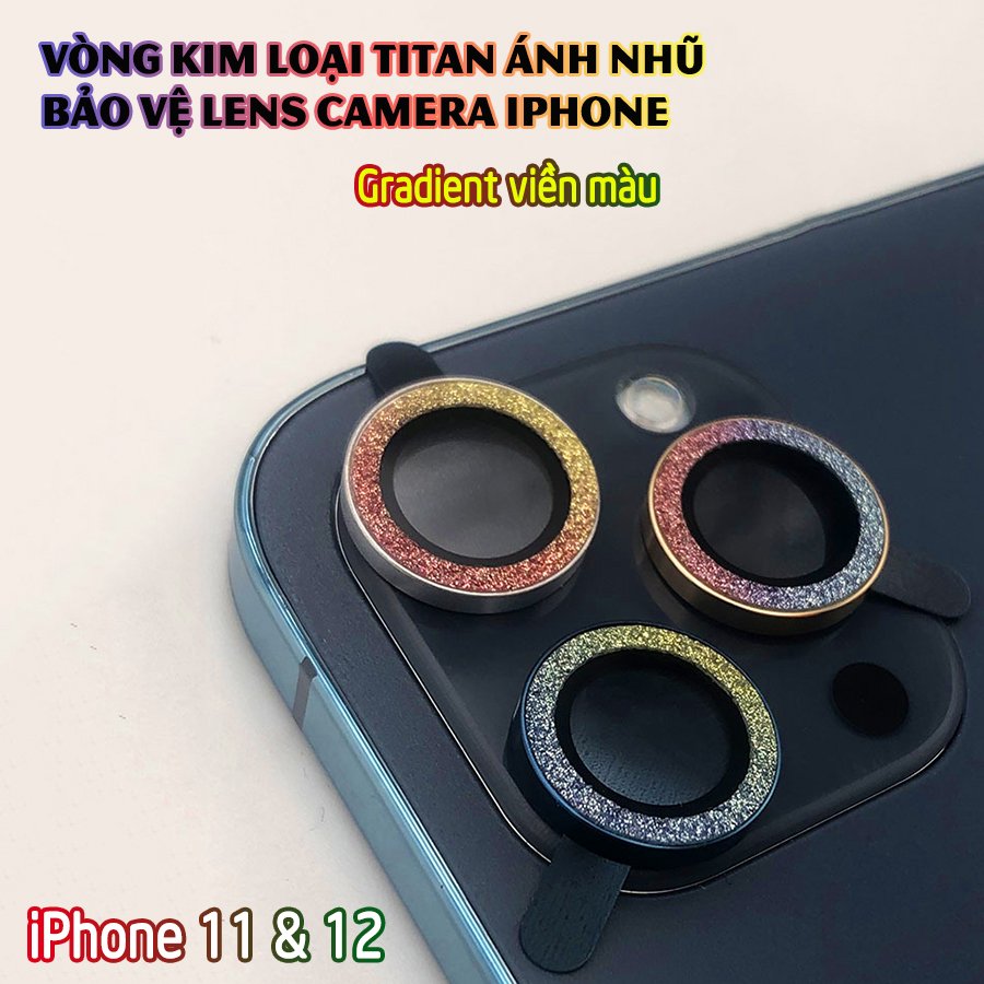 Tặng hộp đựng lens cao cấp_Vòng kim loại titan ánh nhũ bảo vệ lens camera dành cho dòng Iphone 11/ Iphone 12 - Gradient nhũ viền màu
