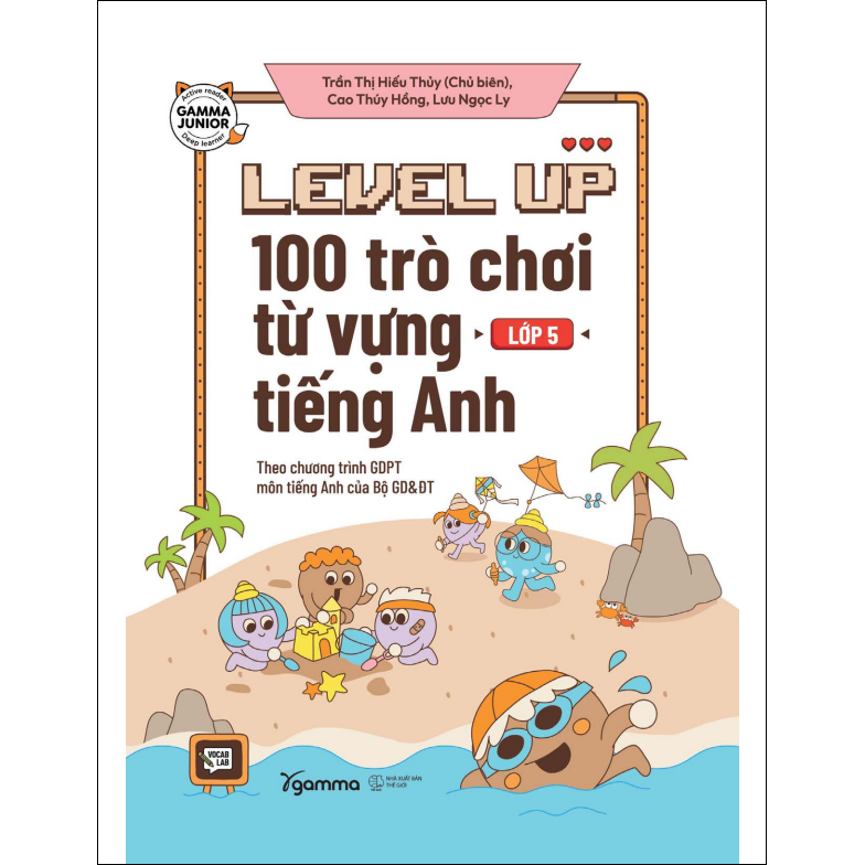 Level Up - 100 Trò Chơi Từ Vựng Tiếng Anh Lớp 5