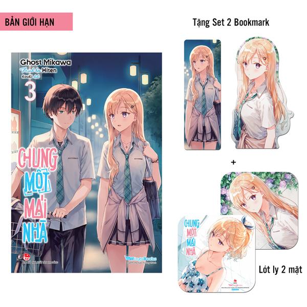 Sách - Chung Một Mái Nhà - Tập 3 - Bản Giới Hạn - Tặng Kèm Set 2 Bookmark + Lót Ly 2 Mặt
