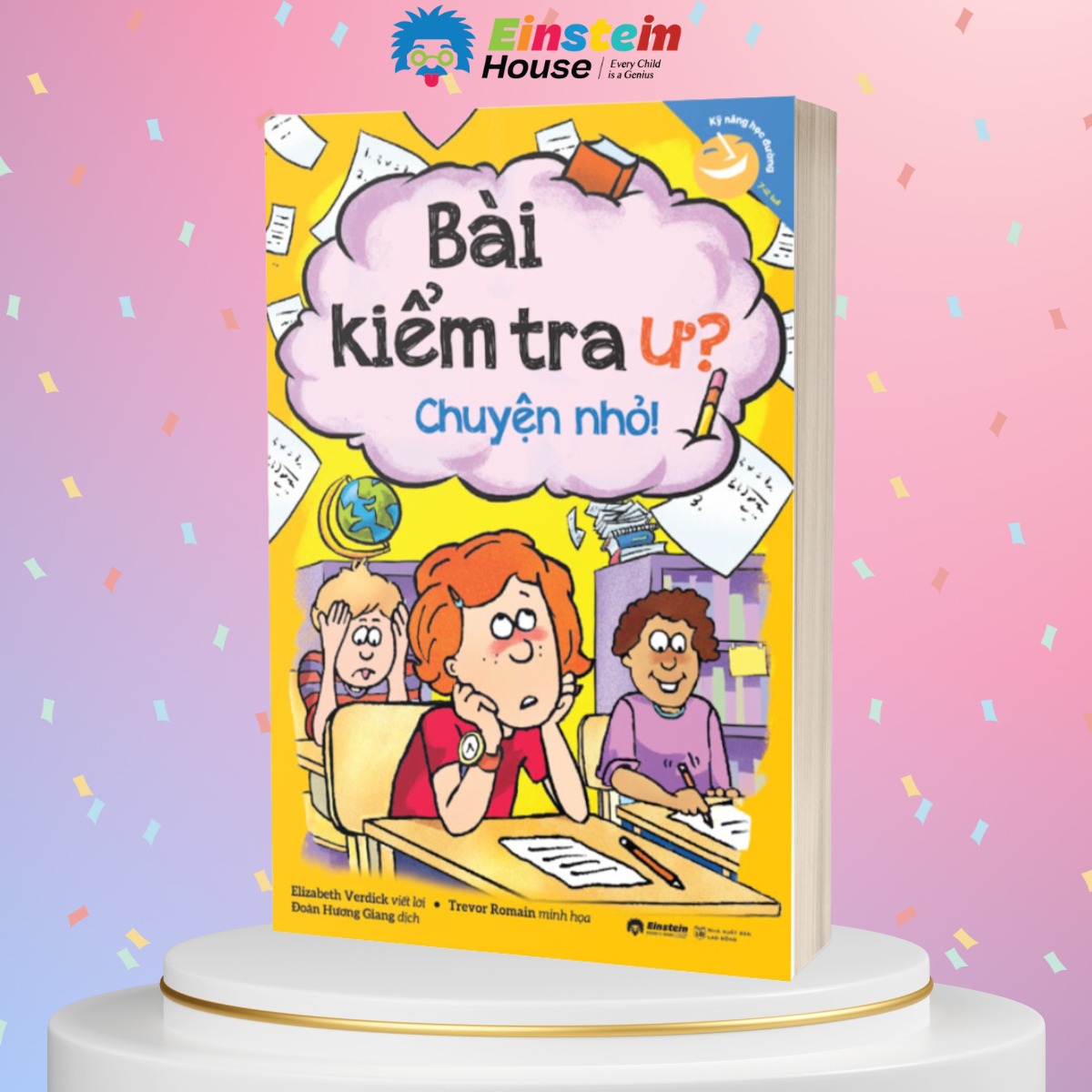 Kỹ Năng Học Đường Cho Trẻ Từ 7-12 Tuổi: Bài Kiểm Tra Ư? Chuyện Nhỏ!
