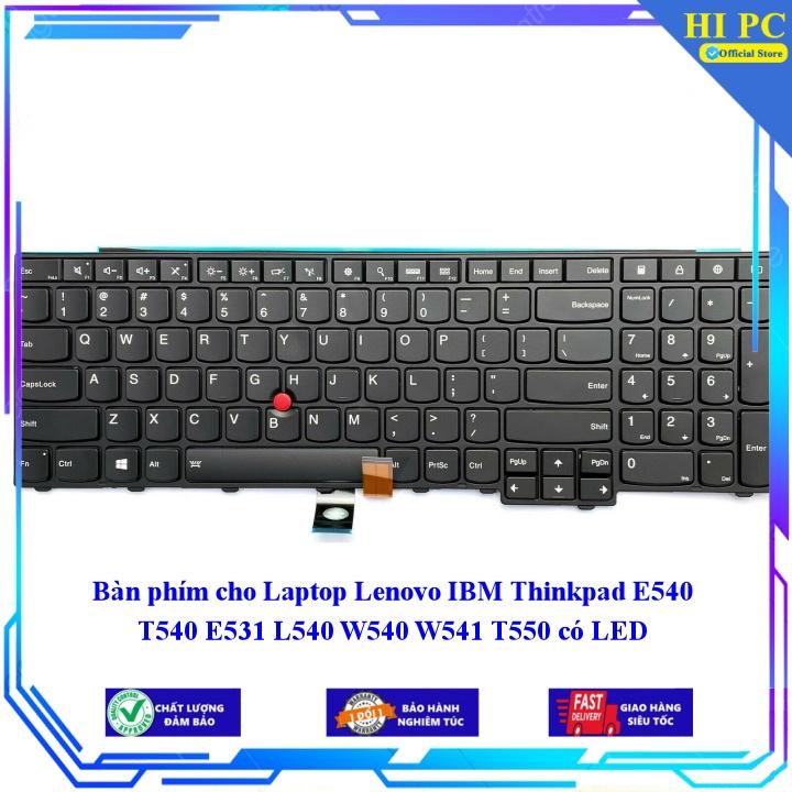 Bàn phím cho Laptop Lenovo IBM Thinkpad E540 T540 E531 L540 W540 W541 T550 có LED - Hàng Nhập Khẩu mới 100%