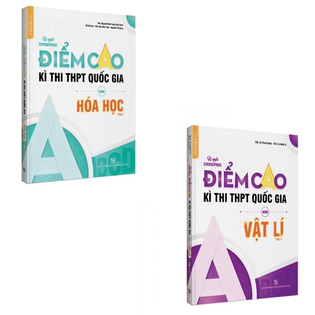 Sách - Combo Bí Quyết Chinh Phục Điểm Cao kì Thi THPT Quốc Gia - Hóa Học - Vật Lí - Tập 1