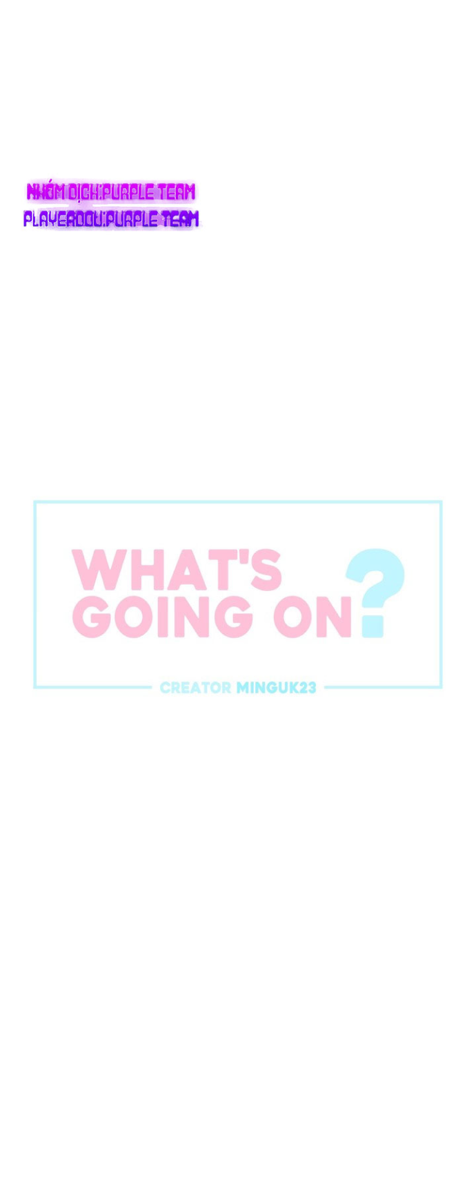 chuyện quái gì đang xảy ra? chapter 17 2