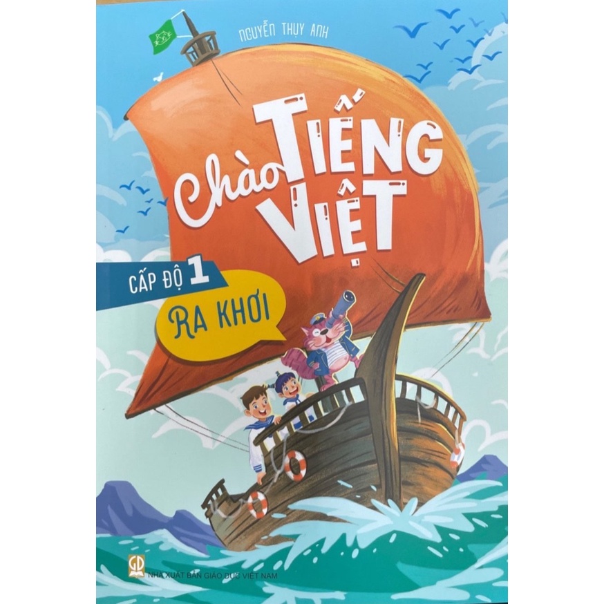 Chào Tiếng Việt Cấp Độ 1 - Ra Khơi