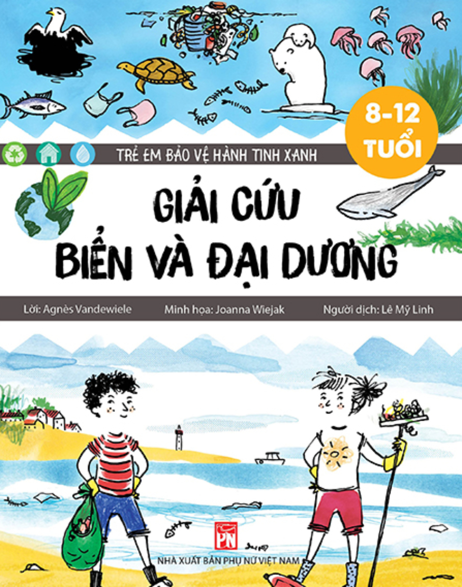 TRẺ EM BẢO VỆ HÀNH TINH XANH: GIẢI CỨU BIỂN VÀ ĐẠI DƯƠNG