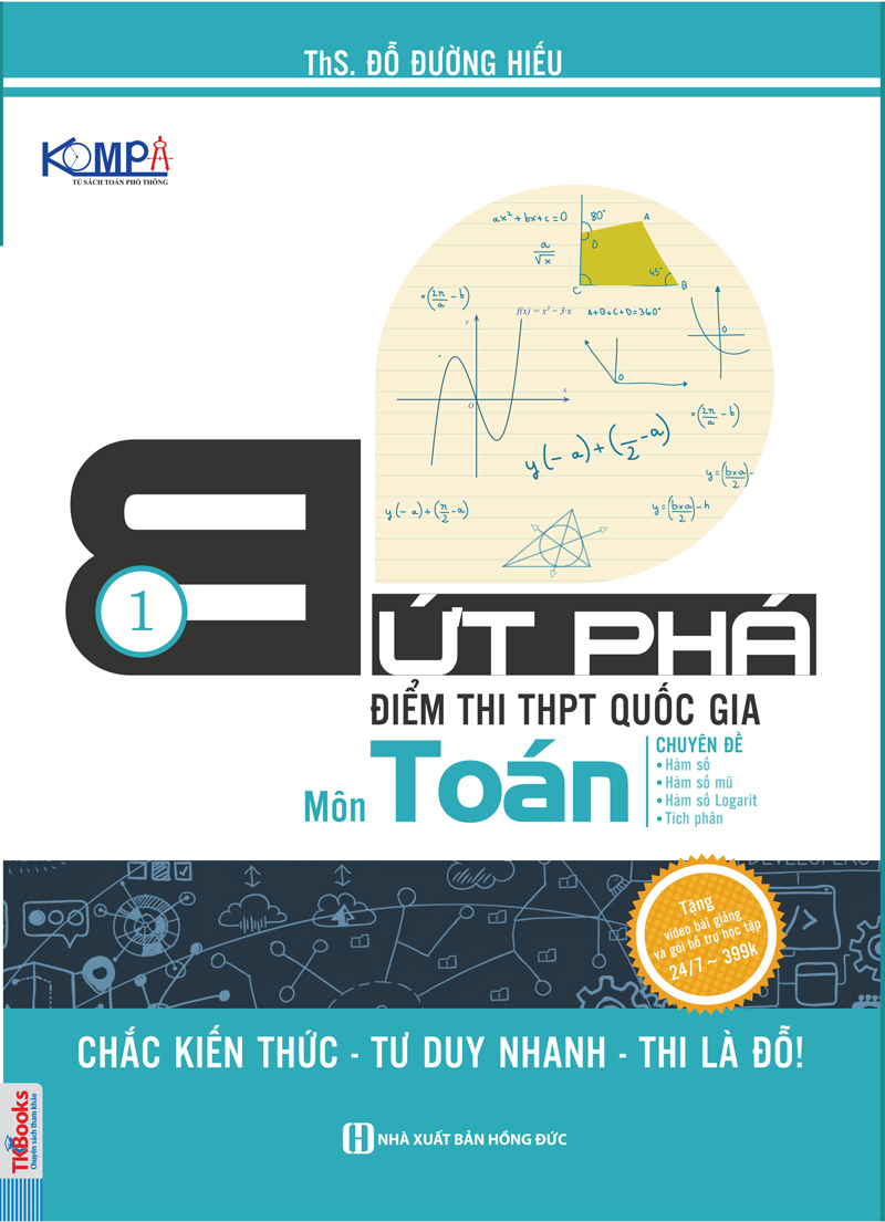 Giúp con học giỏi - Combo HỌC TOÁN 1  Bứt Phá Điểm Thi THPT Quốc Gia Môn Toán (Tập 1) + SKETCH TEST LUYỆN ĐỀ THPT QUỐC GIA MÔN TOÁN MH