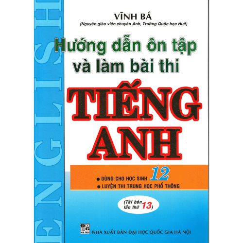 HƯỚNG DẪN ÔN TẬP VÀ LÀM BÀI THI TIẾNG ANH 12 - HA