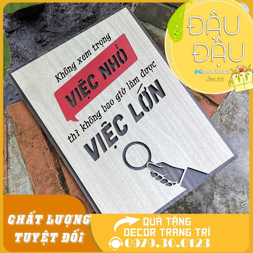 Tranh Trang Trí Decor “không xem trọng việc nhỏ thì không bao giờ làm được việc lớn