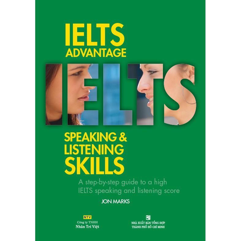 Sách - IELTS Advantage Speaking &amp; Listening Skills (Kèm 1 Đĩa MP3) - Nhân Trí Việt