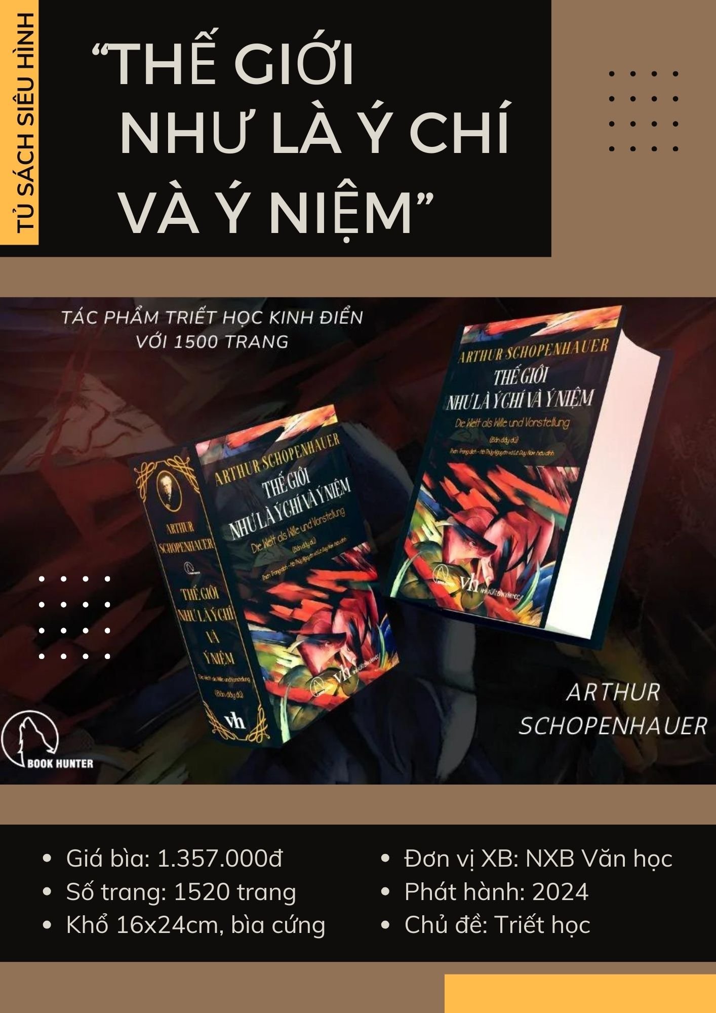 THẾ GIỚI NHƯ LÀ Ý CHÍ VÀ Ý NIỆM (Bản đầy đủ) - Arthur Schopenhauer - Thiên Trang dịch, Hà Thủy Nguyên và Lê Duy Nam hiệu đính - (bìa cứng)