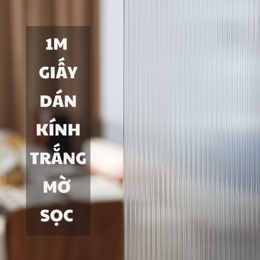 Giấy dán kính mờ - Decal dán kính mờ khổ 1m2