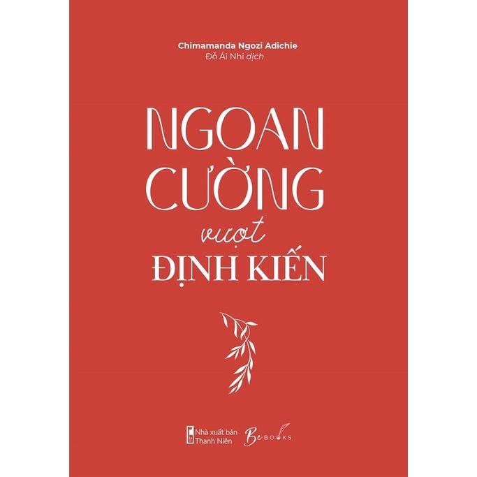 Sách  Ngoan Cường Vượt Định Kiến - Bản Quyền