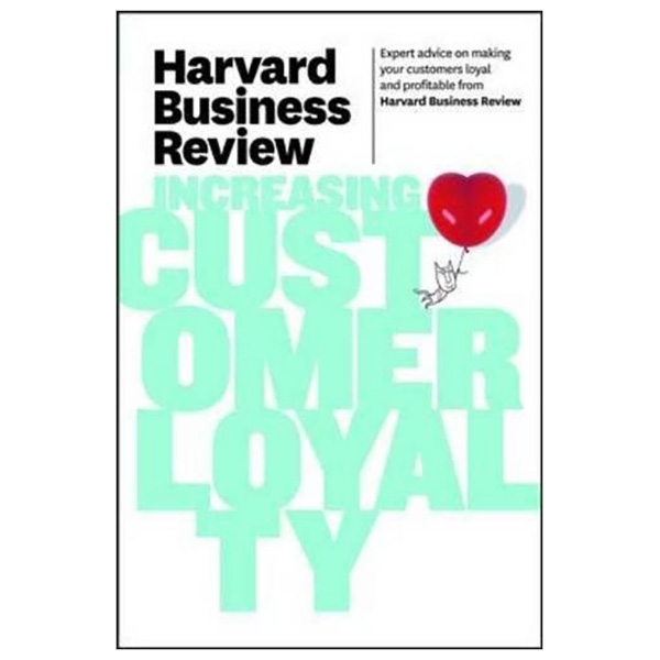 Harvard Business Review on Increasing Customer Loyalty