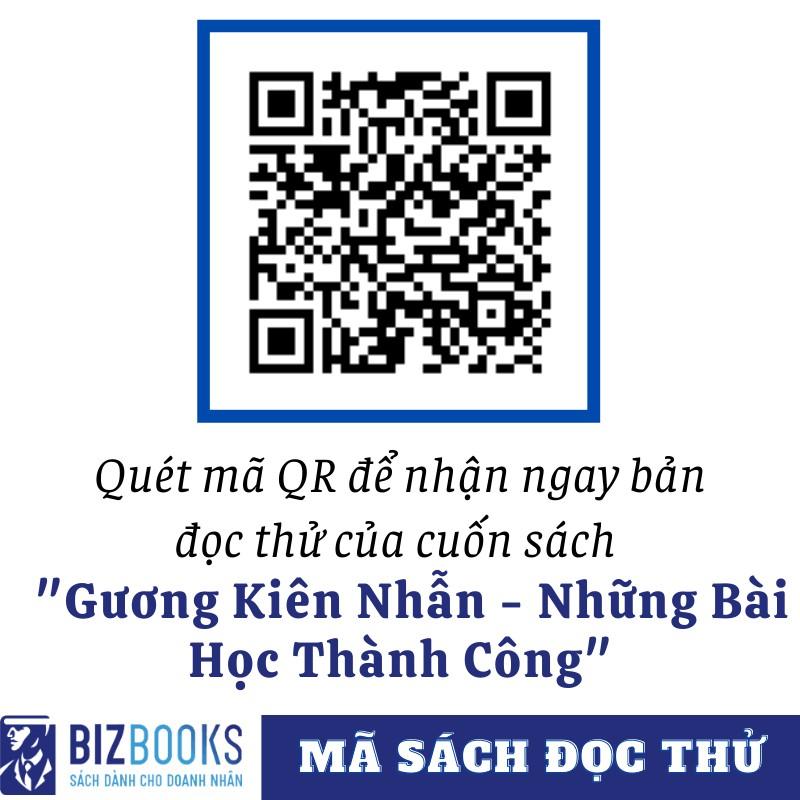 Sách - BIZBOOKS -Gương Kiên Nhẫn – Những Bài Học Thành Công - 1 BEST SELLER (Tặng kèm bookmark thiết kế )