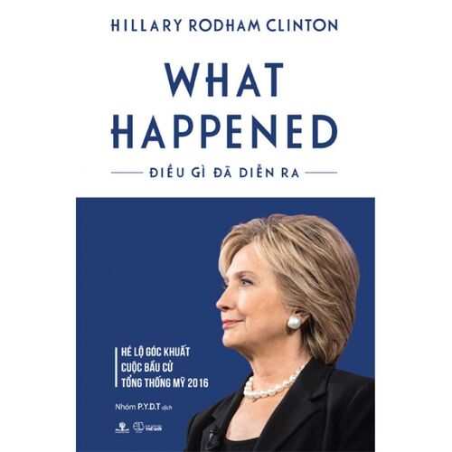 What Happened - Điều Gì Đã Diễn Ra