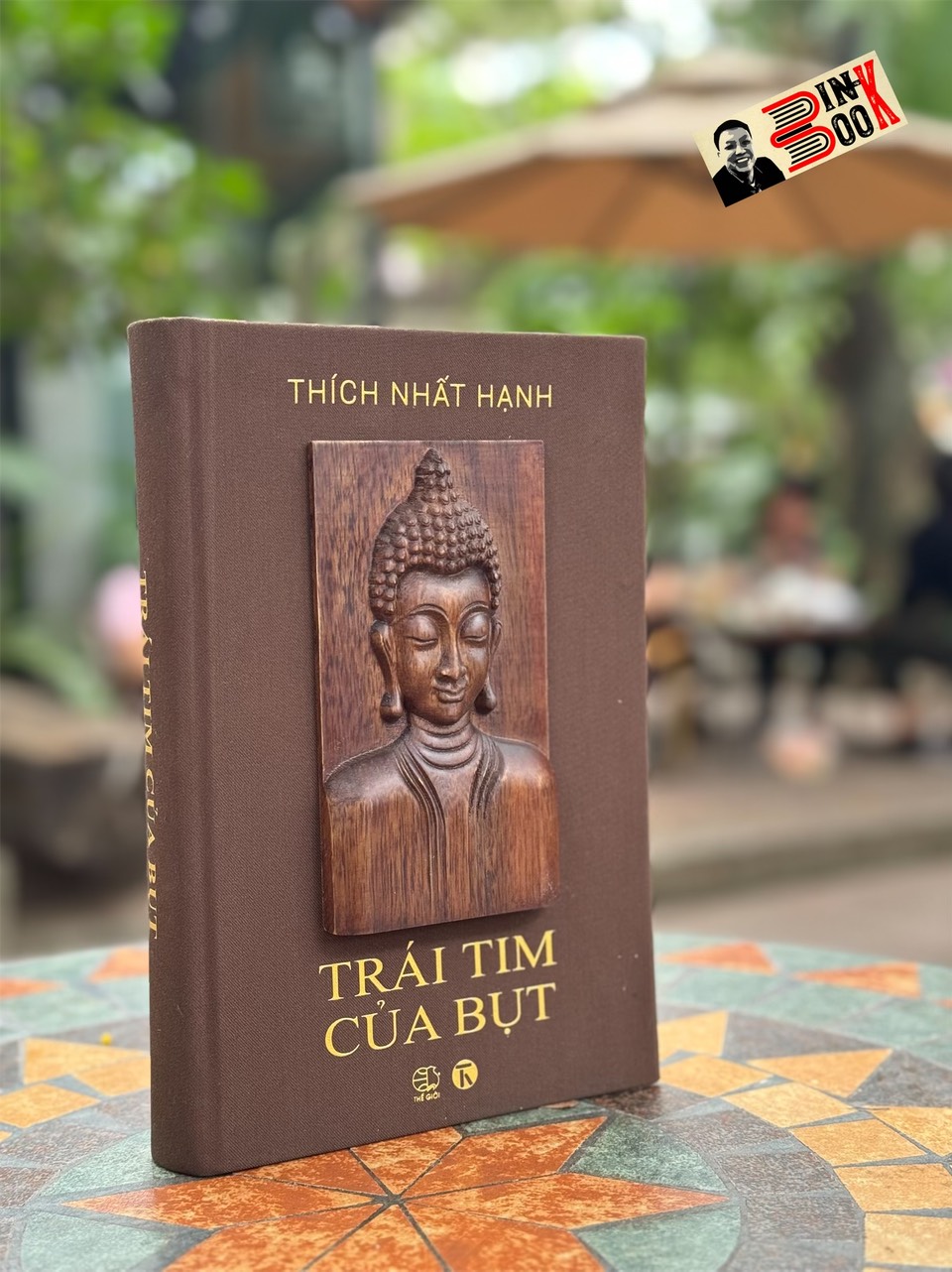 (Ấn phẩm đặc biệt giới hạn 300 bản, bìa bọc vải) TRÁI TIM CỦA BỤT - Thích Nhất Hạnh – Thái Hà Book