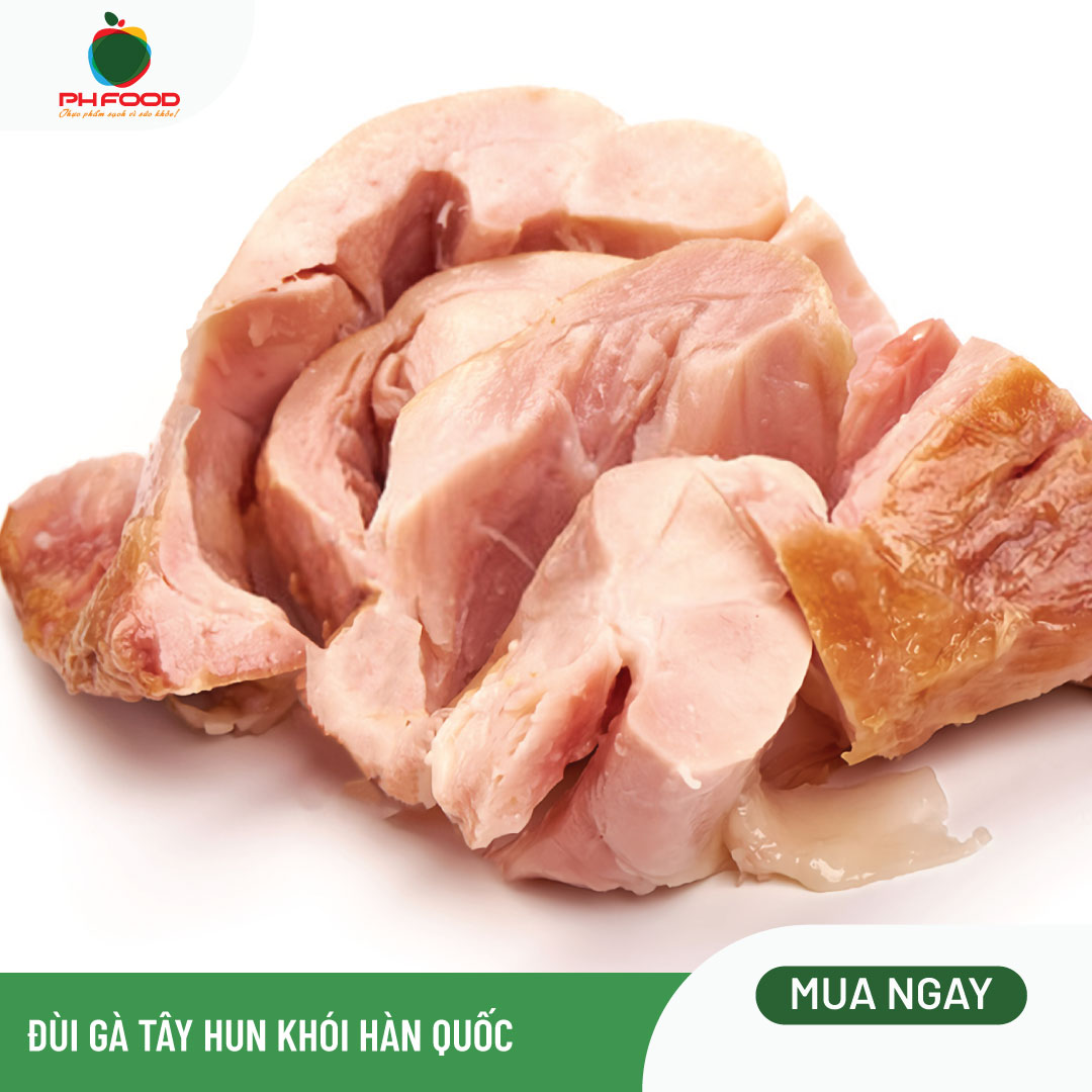 - Đùi Gà Tây Xông Khói Hàn Quốc - Món Ngon Từ Hàn Quốc - Quà Biếu Sang Trọng
