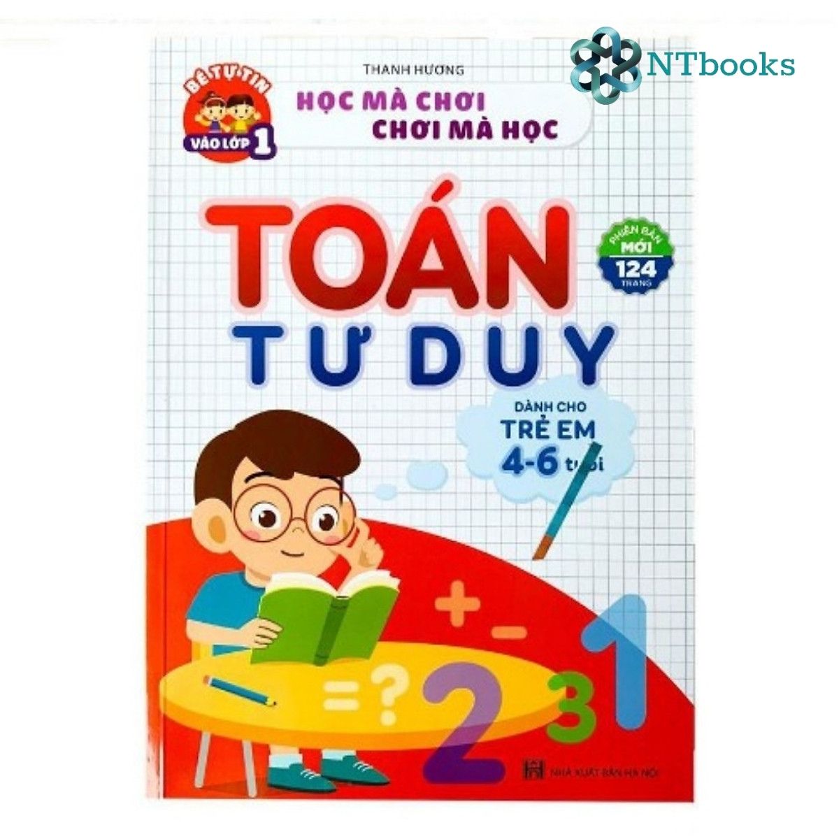 Sách Toán Tư Duy dành cho trẻ từ 4-6 tuổi- Sách học mà chơi chơi mà học giúp bé tự tin vào lớp 1. Phiên bản mới 124 trang