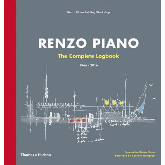 Renzo Piano: The Complete Logbook