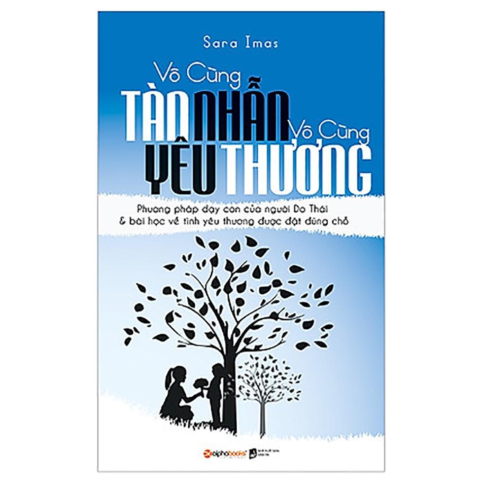 Sách - Vô Cùng Tàn Nhẫn Vô Cùng Yêu Thương