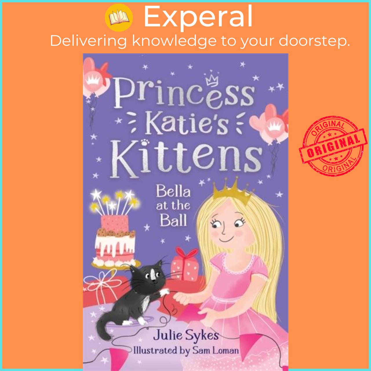 Sách - Bella at the Ball (Princess Katie's Kittens 2) by Sam Loman (UK edition, paperback)
