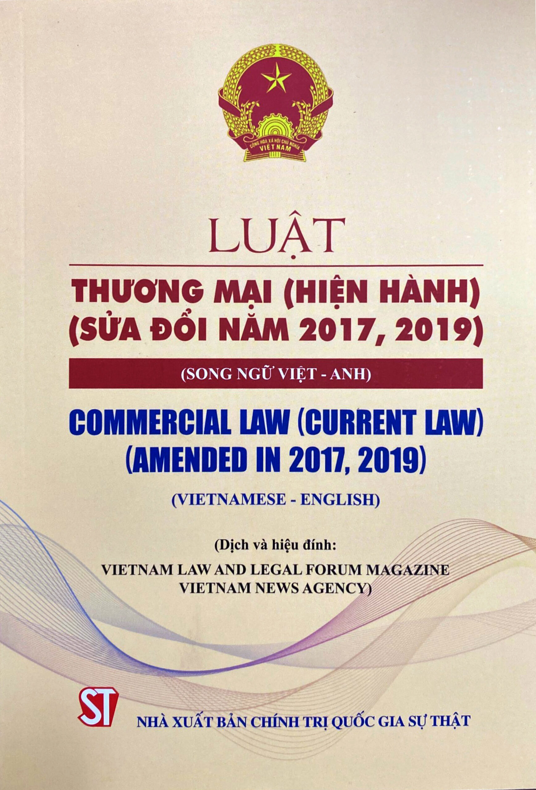 Luật Thương mại ( Hiện hành ) ( Sửa đổi năm 2017, 2019 ) ( Song ngữ Việt - Anh)