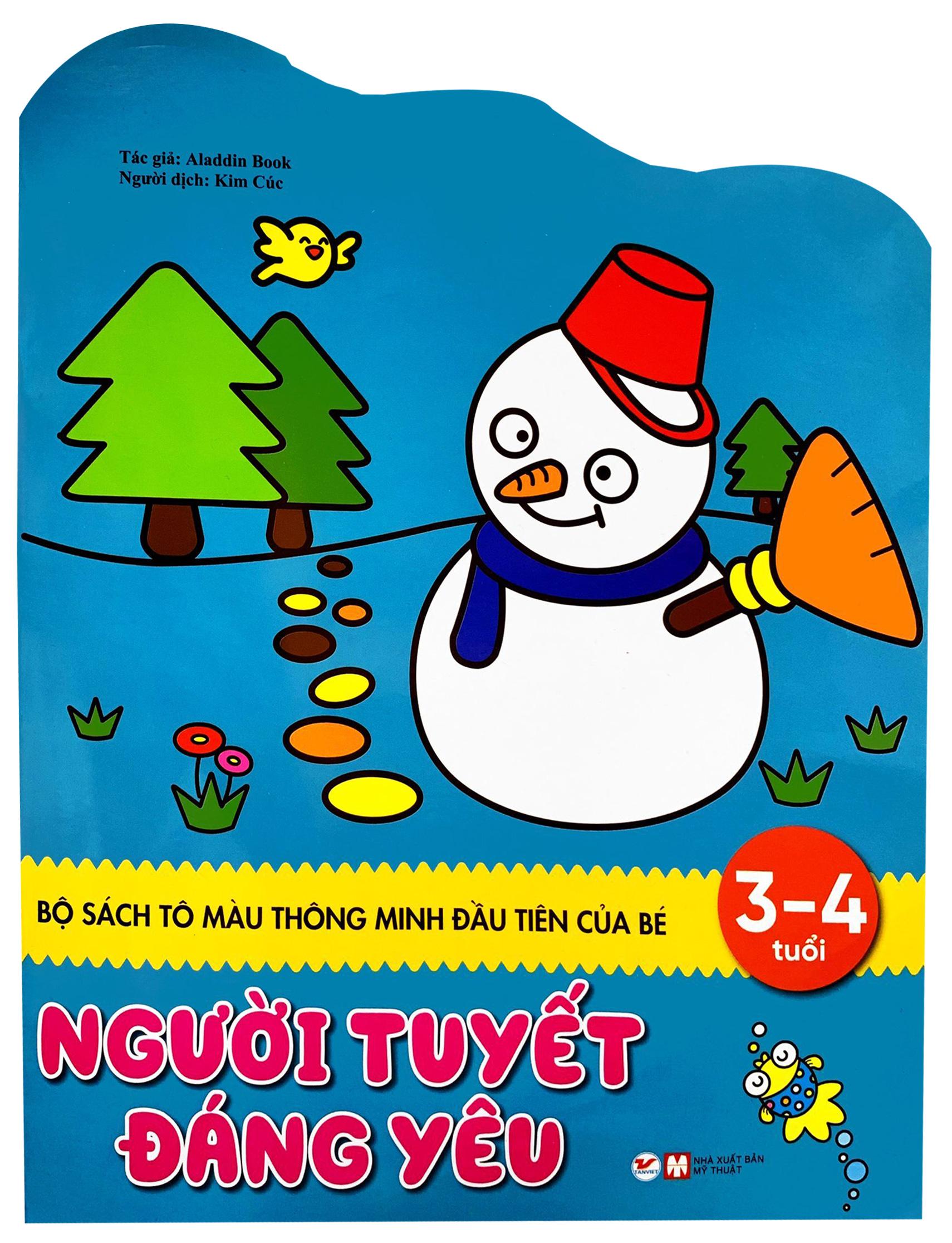 Sách Tô Màu Thông Minh Đầu Tiên Của Bé - Người Tuyết Đáng Yêu (3 - 4 Tuổi)
