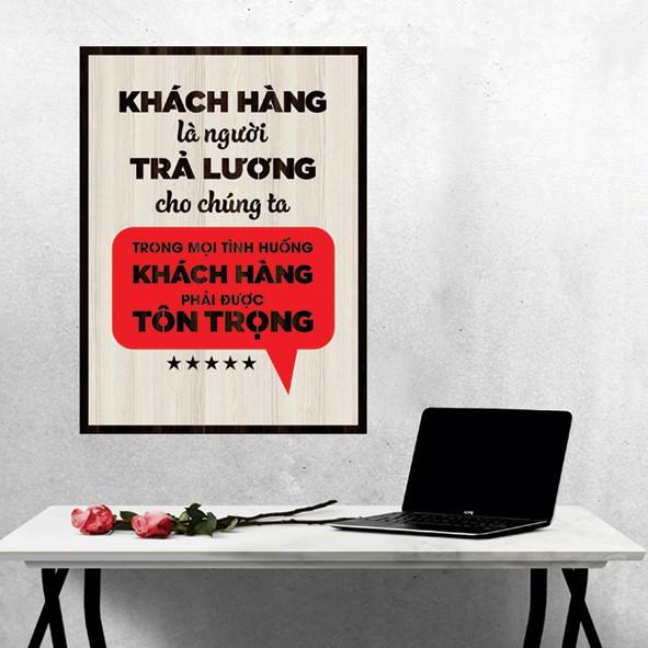 Tranh gỗ DECOR - SLOGAN tạo động lực, Truyền cảm hứng - Khách hàng là người trả lương cho chúng ta