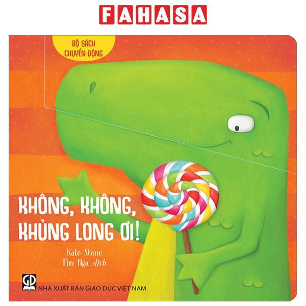 Bộ Sách Chuyển Động - Không, Không, Khủng Long Ơi! - Bìa Cứng