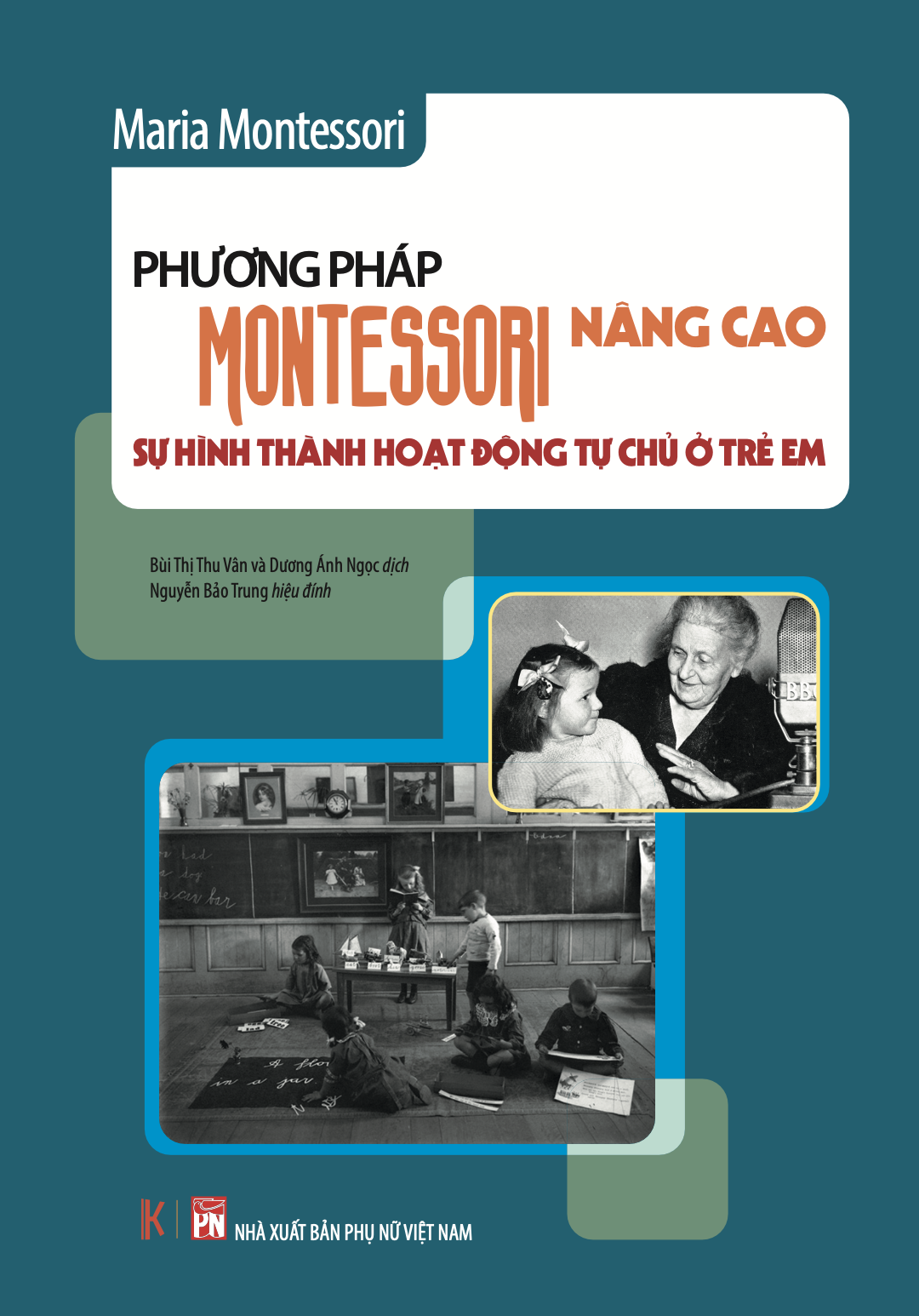 Phương pháp Montessori nâng cao: Sự hình thành hoạt động tự chủ ở trẻ em