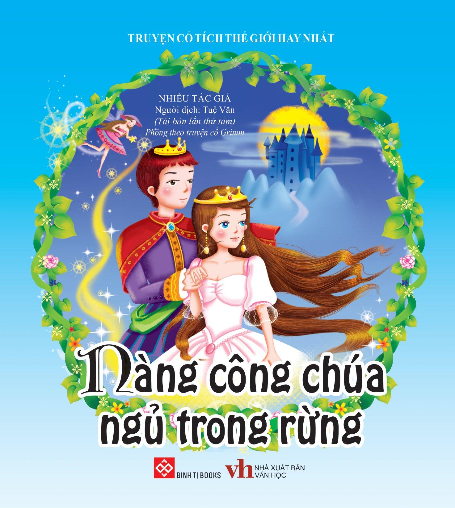 Truyện Cổ Tích Thế Giới Hay Nhất - Nàng Công Chúa Ngủ Trong Rừng