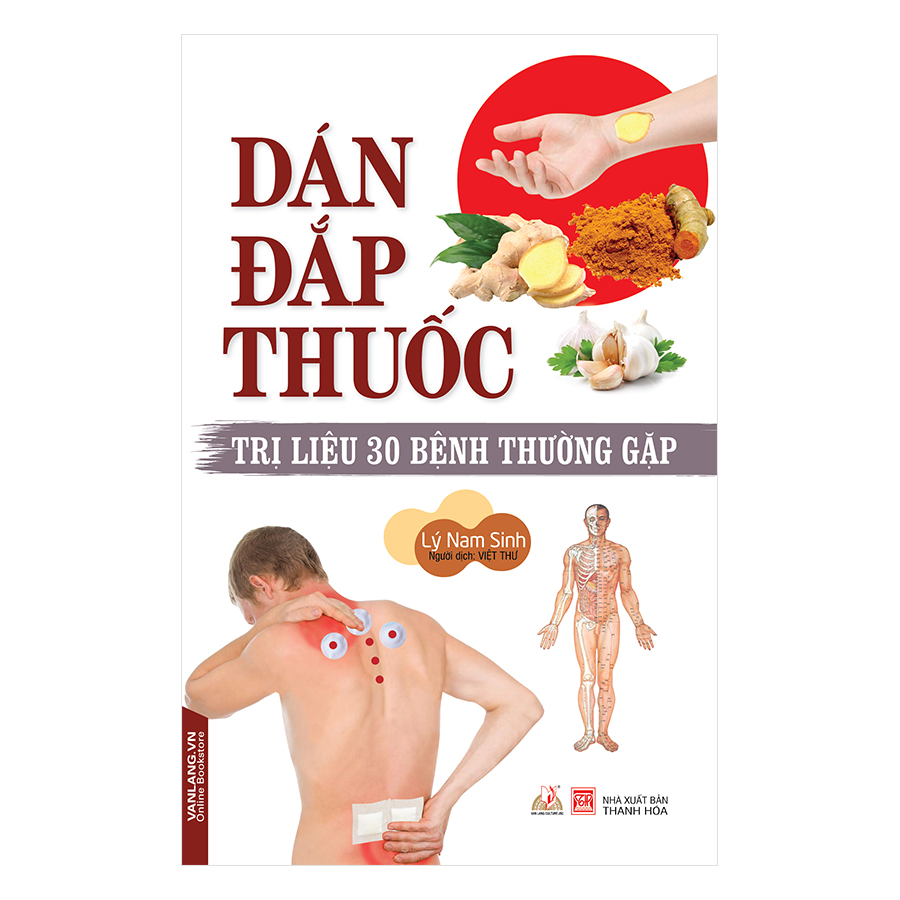 Dán Đắp Thuốc - Trị Liệu 30 Bệnh Thường Gặp