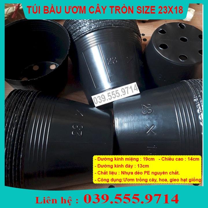 TÚI BẦU NHỰA MỀM ƯƠM CÂY SZE 23x18 - CHẬU ĐẸP BỀN TÁI SỬ DỤNG NHIỀU LẦN