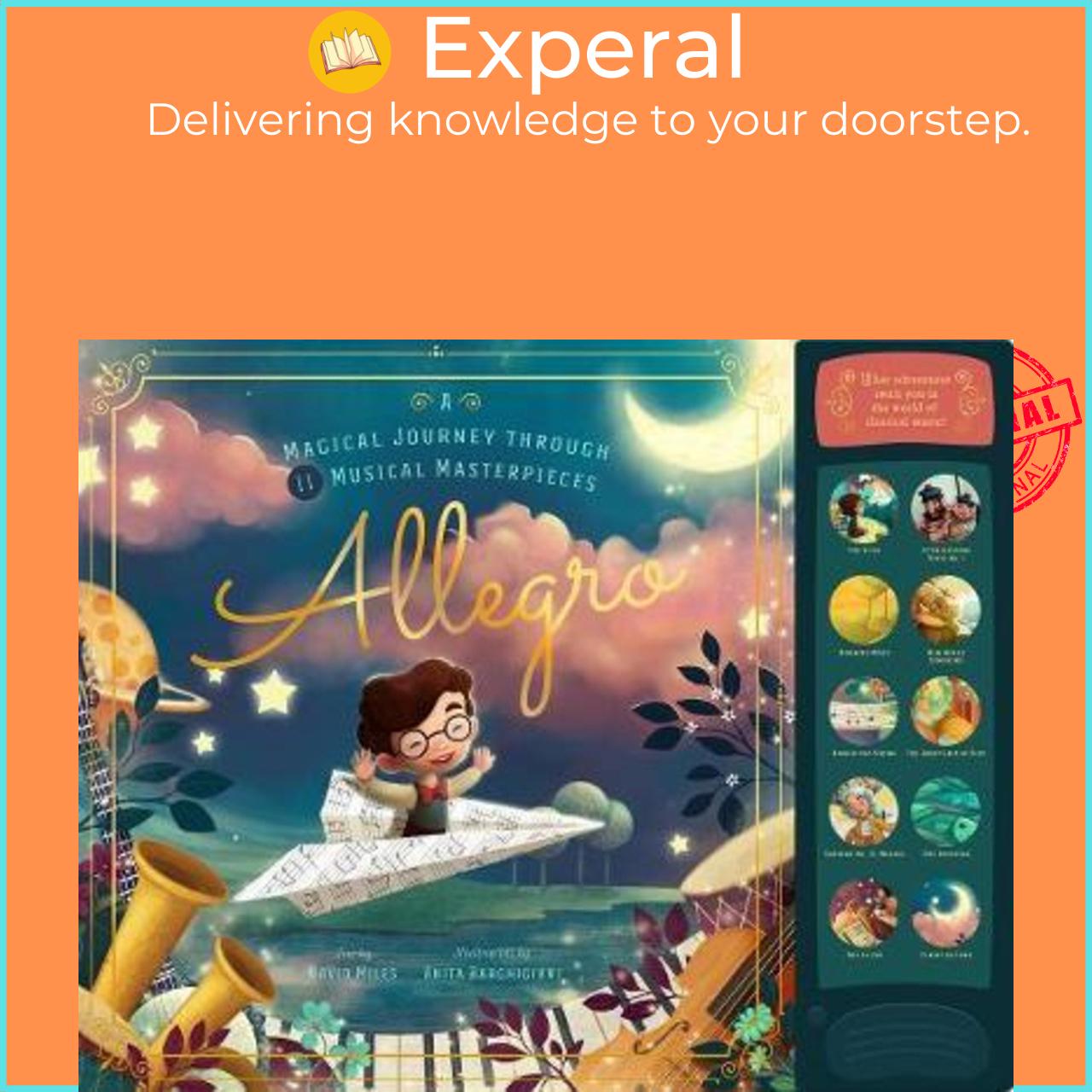 Sách - Allegro : A Musical Journey Through 11 Musical Masterpieces by David W Miles