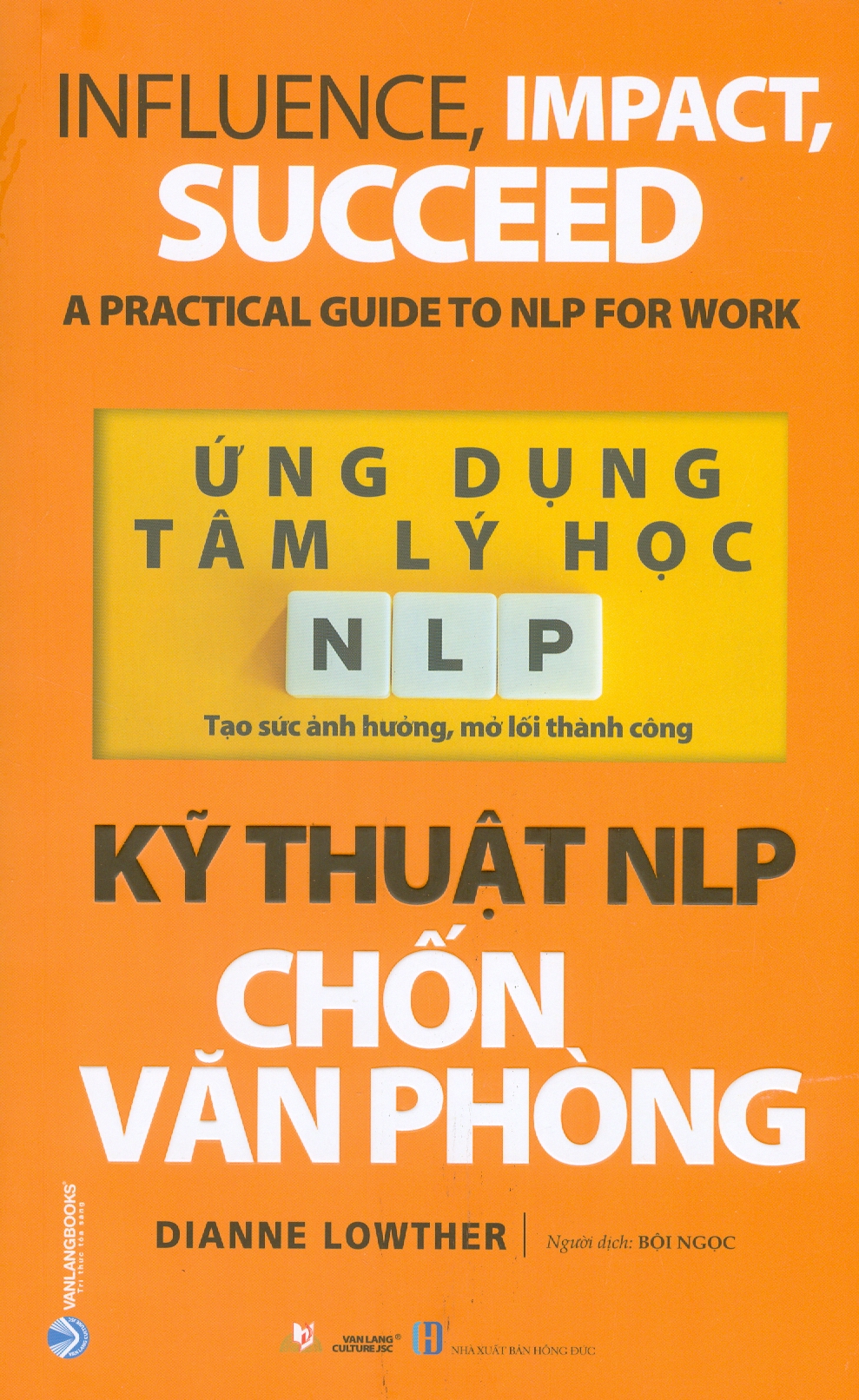 Ứng Dụng Tâm Lý Học NLP - Kỹ Thuật NLP Chốn Văn Phòng