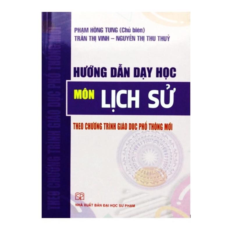 Sách Hướng dẫn dạy học Môn Lịch sử Theo chương trình giáo dục phổ thông mới
