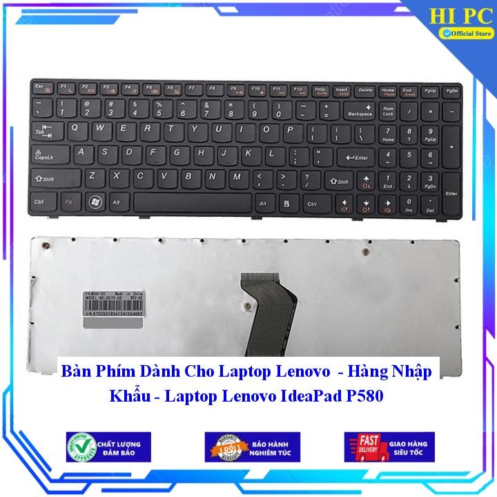 Bàn Phím Dành Cho Laptop Lenovo - Laptop Lenovo IdeaPad P580 - Hàng Nhập Khẩu