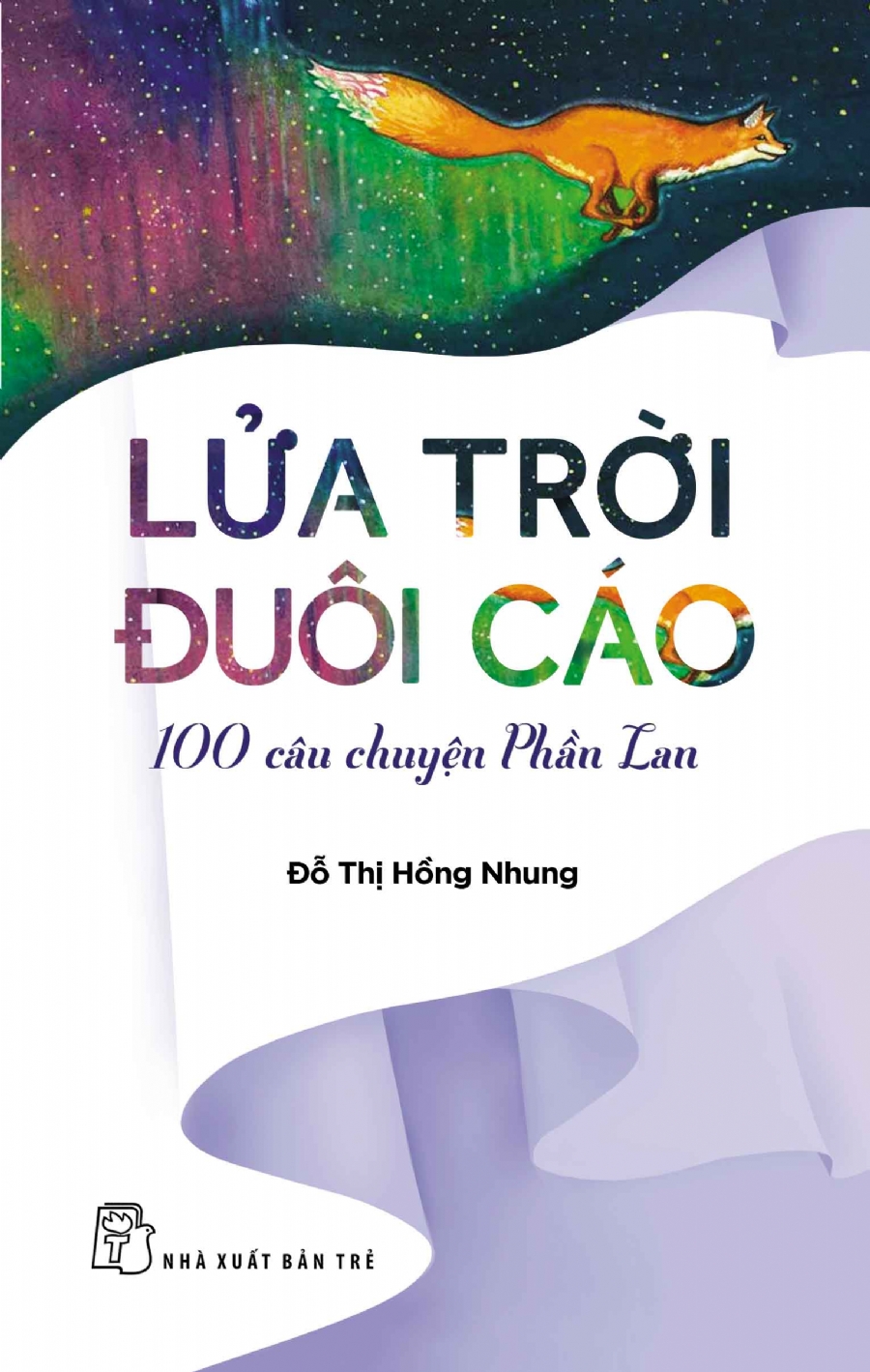 Lửa Trời Đuôi Cáo - 100 Câu Chuyện Phần Lan