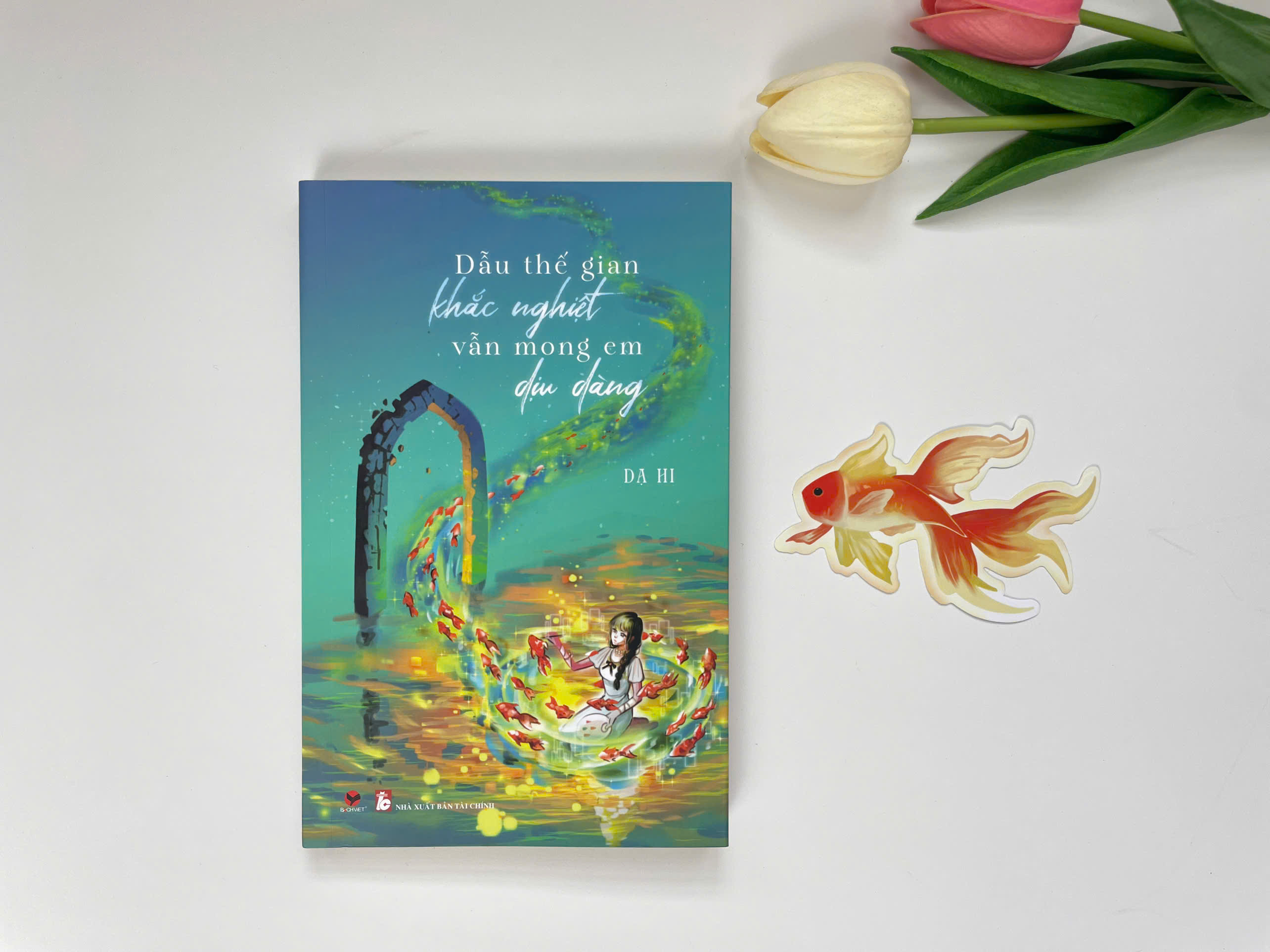 Sách - Dẫu thế gian khắc nghiệt vẫn mong em dịu dàng - Dạ Hi- (Bách Việt)