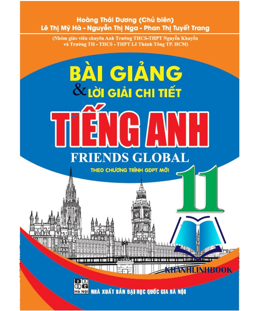 Sách - Bài giảng và lời giải chi tiết tiếng Anh 11 - Friends Global