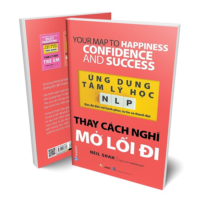 Ứng Dụng Tâm Lý Học NLP - Thay Cách Nghĩ Mở Lối Đi - VL, Neil Shah