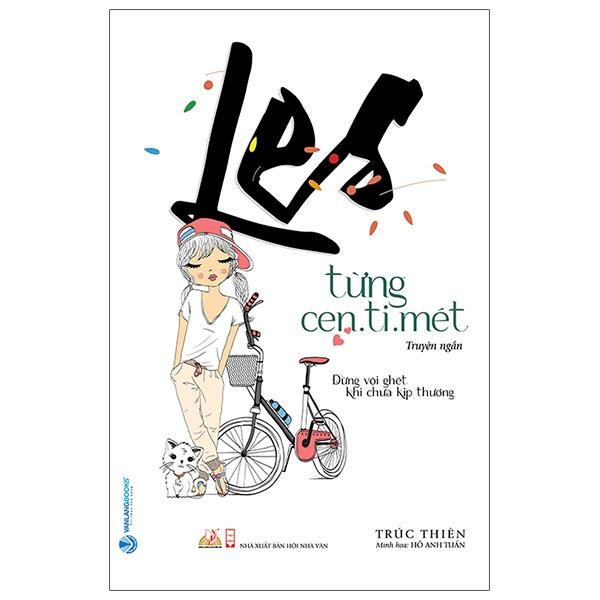 Les Từng Cen.ti.mét (Truyện Ngắn)
