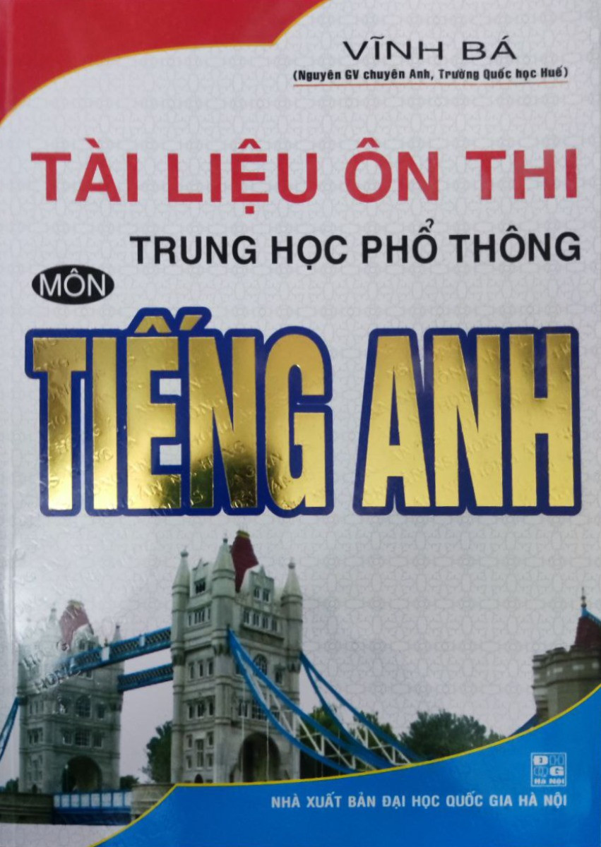 Tài Liệu Ôn Thi THPT Môn Tiếng Anh (Vĩnh Bá)