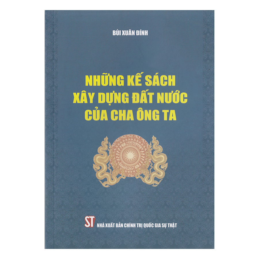 Những Kế Sách Xây Dựng Đất Nước Của Cha Ông Ta
