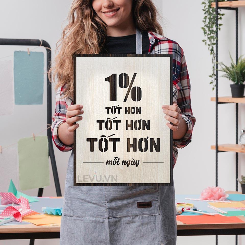 Tranh treo tường Decor Slogan LEVU LV083 "1% tốt hơn mỗi ngày"