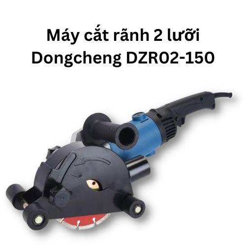 Máy cắt rảnh 2 lưỡi Dongcheng DZR02-150