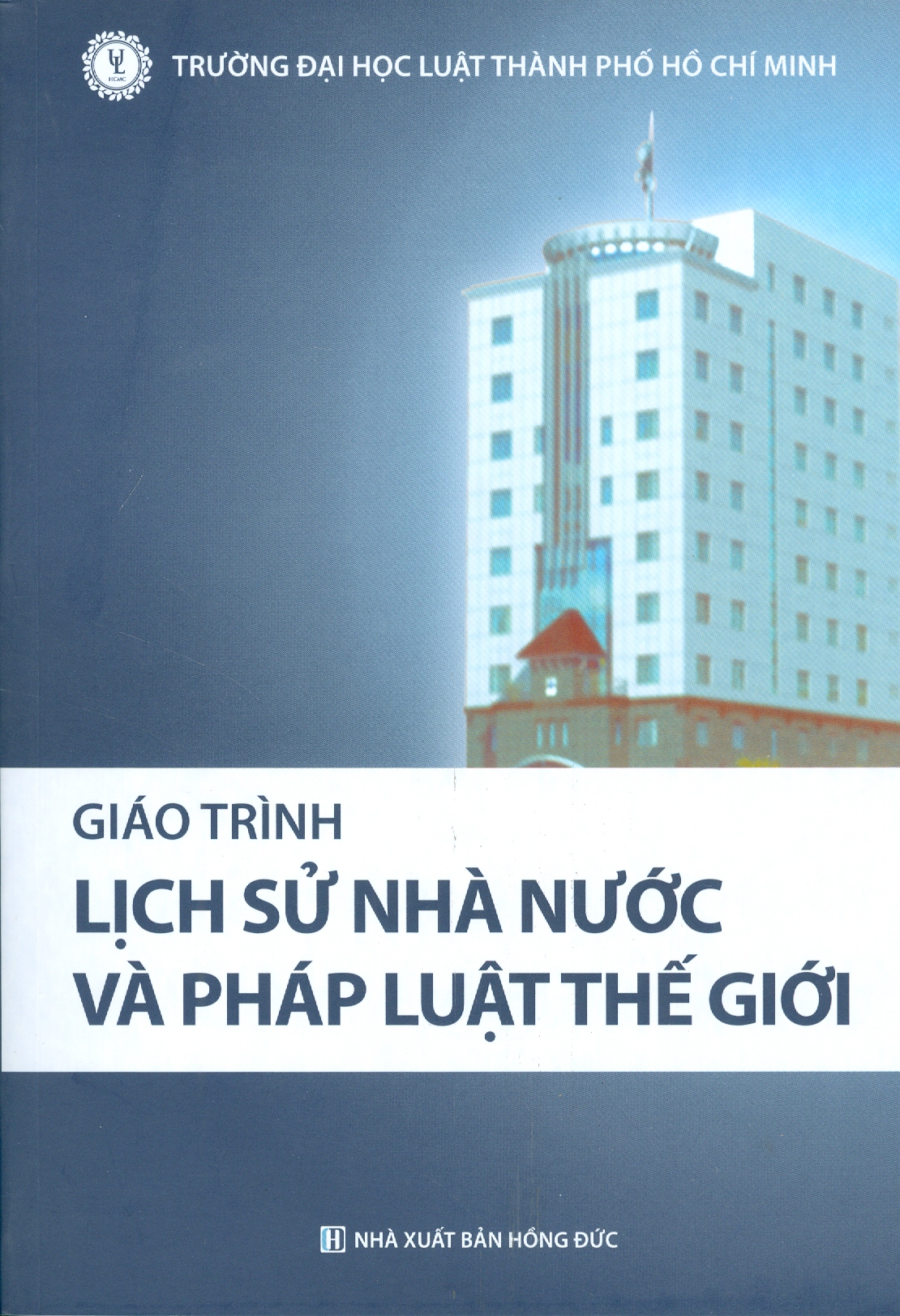 Giáo Trình LỊCH SỬ NHÀ NƯỚC VÀ PHÁP LUẬT THẾ GIỚI